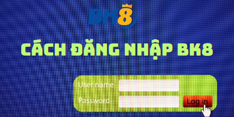 đăng nhập bk8 thành công